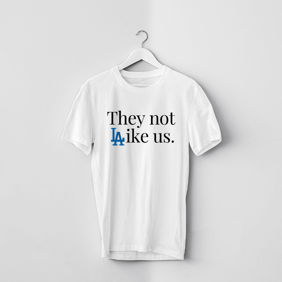 Not Like Us T-Shirt